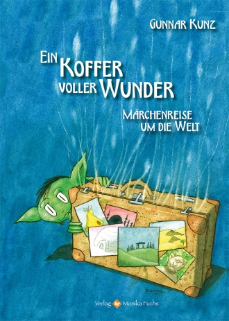 Cover "Ein Koffer voller Wunder - Märchenreise um die Welt"